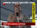 Bdp'nin Adana Mitingi