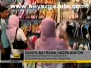 Dünya Bayrama Hazırlanıyor