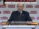 Bahçeli: 12 Eylül Pazar Günü Çok Önemli Engeller Yoksa Mutlaka Sandığa Gitmeliyiz