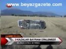 Kazalar Bayram Dinlemedi