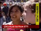 Çocuklar Bayram Etti