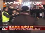Taksim'de Tacizci Avı
