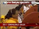 2011 Sirenleri Geldi