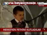 Mekke'nin Fethini Kutladılar