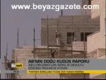 Ab'nin Doğu Kudüs Rapor