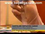 Hastaları Eşitleyen Karar