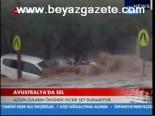 Avusturalya Selle Boğuşuyor