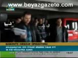 Başkent'te Hırsızlık Operasyonu
