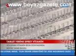 Tablet Yerine Sprey Vitamin