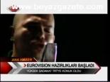 Eurovısıon Hazırlıkları Başladı