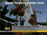 Türkiye'nin Petrol İhtiyacı