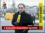 5 Bakanın İsimlerini Sayınız