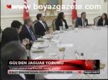 Gül'den Jaguar Yorumu
