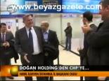 Doğan Holding'den Chp'ye...