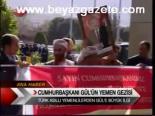 Cumhurbaşkanı Gül'ün Yemen Gezisi