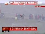 5 Üstteğmen Şehit Oldu