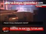 Haberal'ın Doktrou Tutuklandı