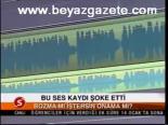 Bu Ses Kaydı Şoke Etti