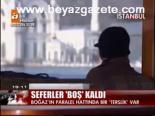 Seferler Boş Kaldı