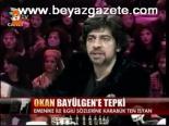 Okan Bayülgen'e Tepki