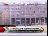 Tahliyelere Ankara Formülü