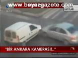 Mobese Ç. Bir Ankara Kamerası!..