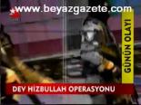Dev Hizbullah Operasyonu