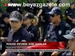 Polise Devrim Gibi Haklar