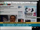Berlusconi'ye Fuhuş Soruşturması