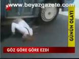 Göz Göre Göre Ezdi