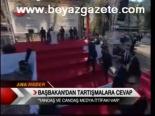 Başbakan'dan Tartışmalara Cevap