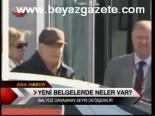 Yeni Belgelerde Neler Var ?