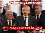 Kılıçdaroğlu'ndan İçki Çıkışı