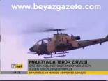 Malatya'da Terör Zirvesi