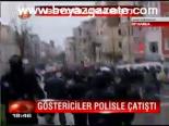 Göstericiler Polisle Çatıştı