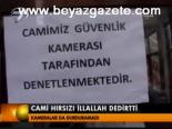 Cami Hırsızı İllallah Dedirtti