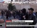 Tunus'ta Kaos Sürüyor