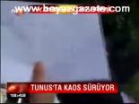 Tunus'ta Kaos Sürüyor