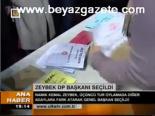 Zeybek Dp Başkanı Seçildi