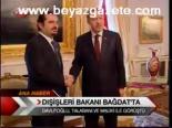 Dışişleri Bakanı Bağdat'ta