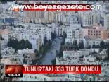 Tunus'taki 333 Türk Döndü