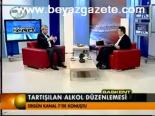 Tartışılan Alkol Düzenlemesi