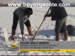 Çıldır Gölü Dondu