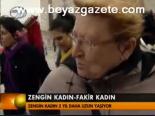 Zengin Kadın-fakir Kadın
