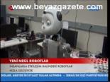 Yeni Nesil Robotlar