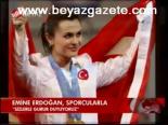 Emine Erdoğan Sporcularla