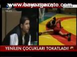 Yenilen Çocukları Tokatladı!