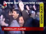 Hizbullah Alarmı