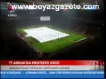 Tt Arena'da Protesto Krizi