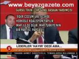 Liderler 'hayır' Dedi Ama...